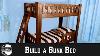 How To Build A Sturdy Bunk Bed Diy Woodworking
